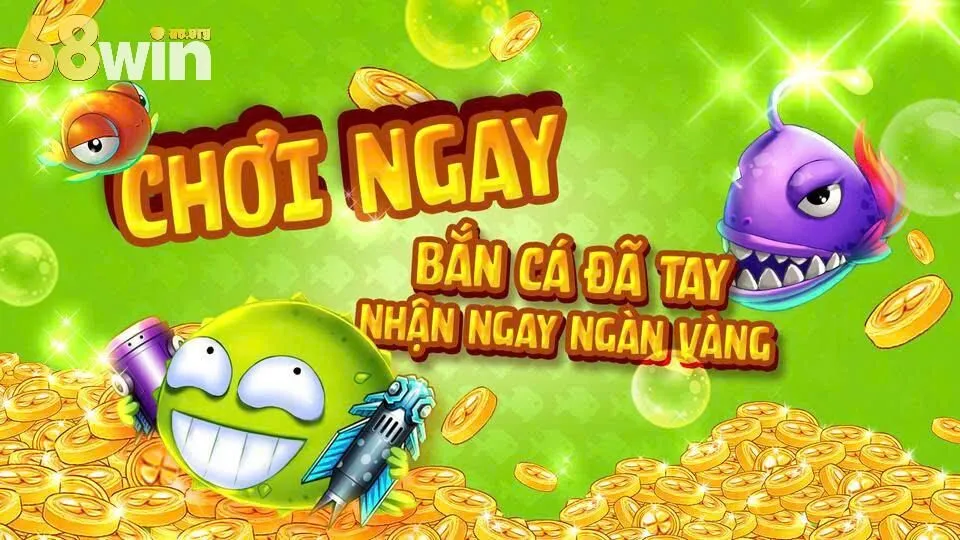 Tìm hiểu về bắn cá tài lộc 68win